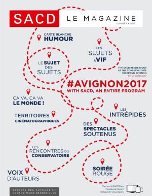 Avignon2017 with Sacd, an Entire Program Ça Va, Ça Va Le Monde ! Les Territoires Intrépides Cinématographiques Des Spectacles Soutenus
