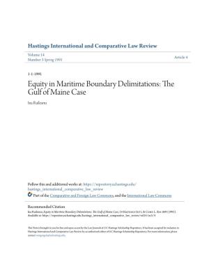 Equity in Maritime Boundary Delimitations: the Gulf of Maine Case Ina Raileanu