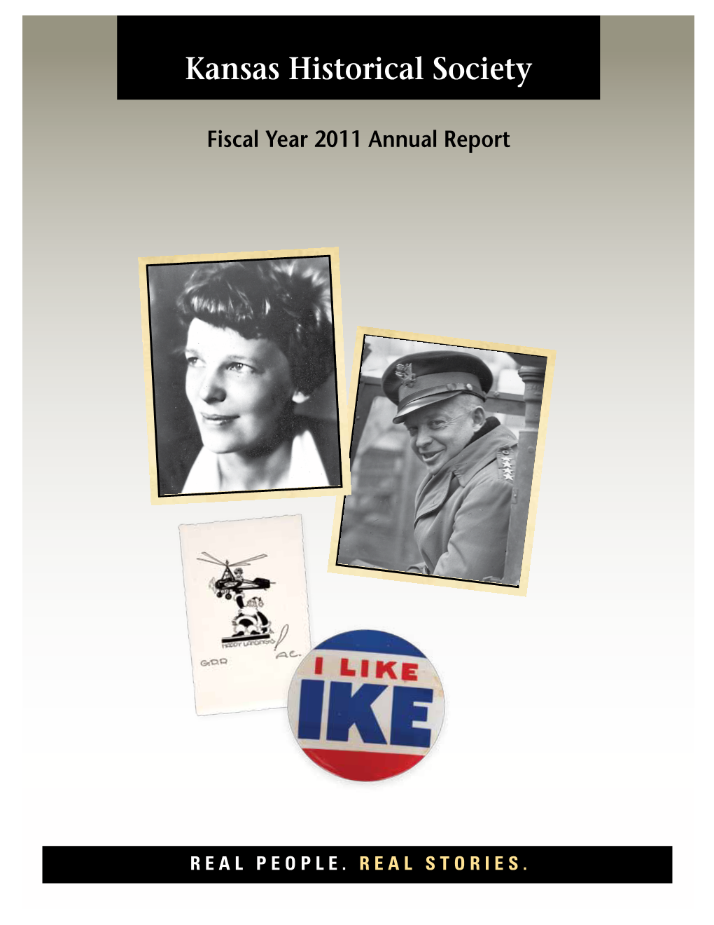 FY 2011 Annual Report | 1 Remarks from People About the Kansas Historical Society in 2011