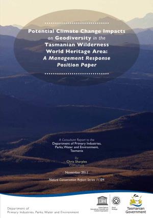 Potential Climate Change Impacts on Geodiversity in the Tasmanian Wilderness World Heritage Area: a Management Response Position Paper