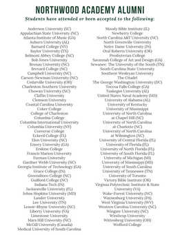 NORTHWOOD ACADEMY ALUMNI Students Have Attended Or Been Accepted to the Following