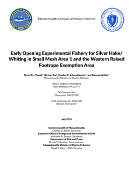 Early Opening Experimental Fishery for Silver Hake/ Whiting in Small Mesh Area 1 and the Western Raised Footrope Exemption Area