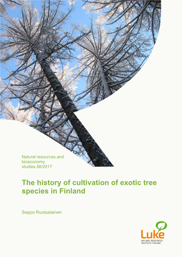 The History of Cultivation of Exotic Tree Species in Finland