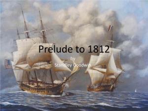 Prelude to 1812 by Standley Goodwin