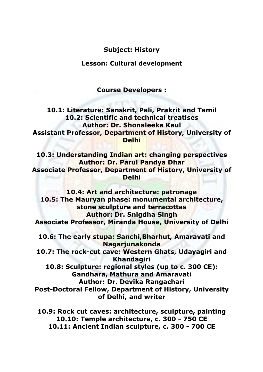 10.1: Literature: Sanskrit, Pali, Prakrit and Tamil 10.2: Scientific and Technical Treatises Author: Dr