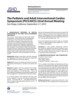 The Pediatric and Adult Interventional Cardiac Symposium (PICS/AICS) 22Nd Annual Meeting San Diego, California, September 4-7, 2019