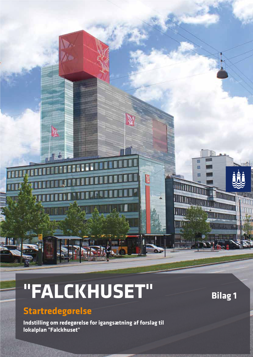 "FALCKHUSET" Bilag 1