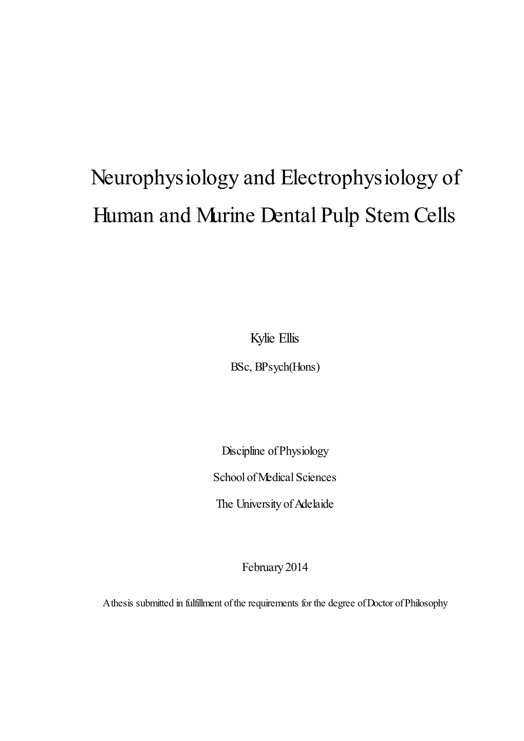 Neurophysiology and Electrophysiology of Human and Murine Dental Pulp Stem Cells