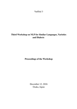 Proceedings of the Third Workshop on NLP for Similar Languages, Varieties and Dialects, Pages 1–14, Osaka, Japan, December 12 2016