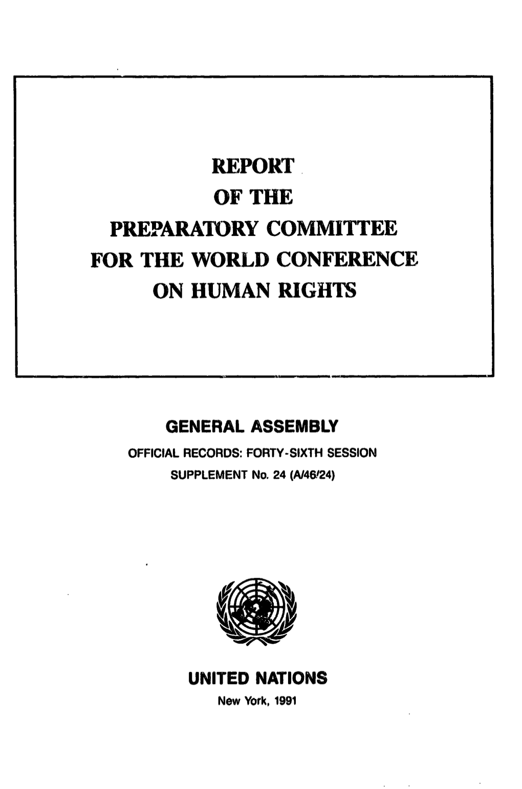 Report. of the Preparatory Committee for the World Conference on Human Rights