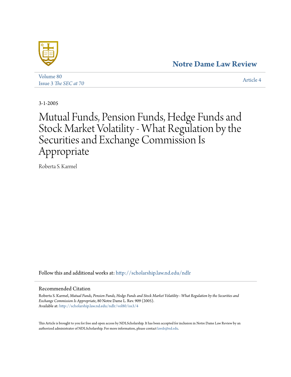 Mutual Funds, Pension Funds, Hedge Funds and Stock Market Volatility - What Regulation by the Securities and Exchange Commission Is Appropriate Roberta S