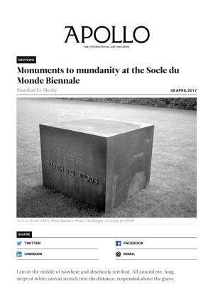 Monuments to Mundanity at the Socle Du Monde Biennale | Apollo
