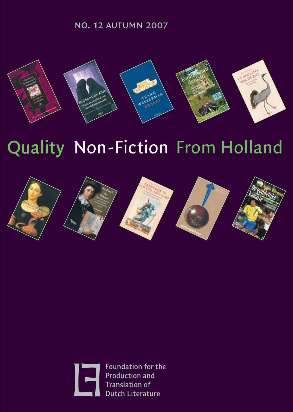 Quality Non-Fiction from Holland Is (De Larf) (Het Huis Van Khala) Published by the Foundation for Published in German by Blessing
