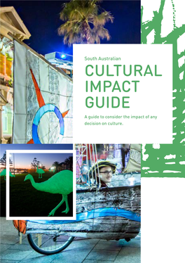 CULTURAL IMPACT GUIDE a Guide to Consider the Impact of Any Decision on Culture