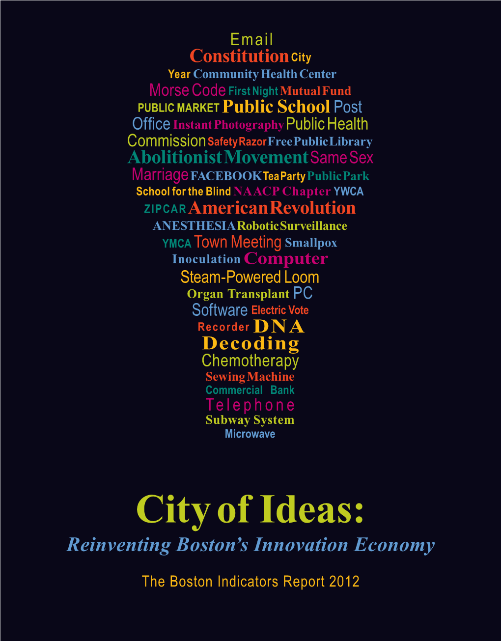 City of Ideas: Reinventing Boston's Innovation Economy