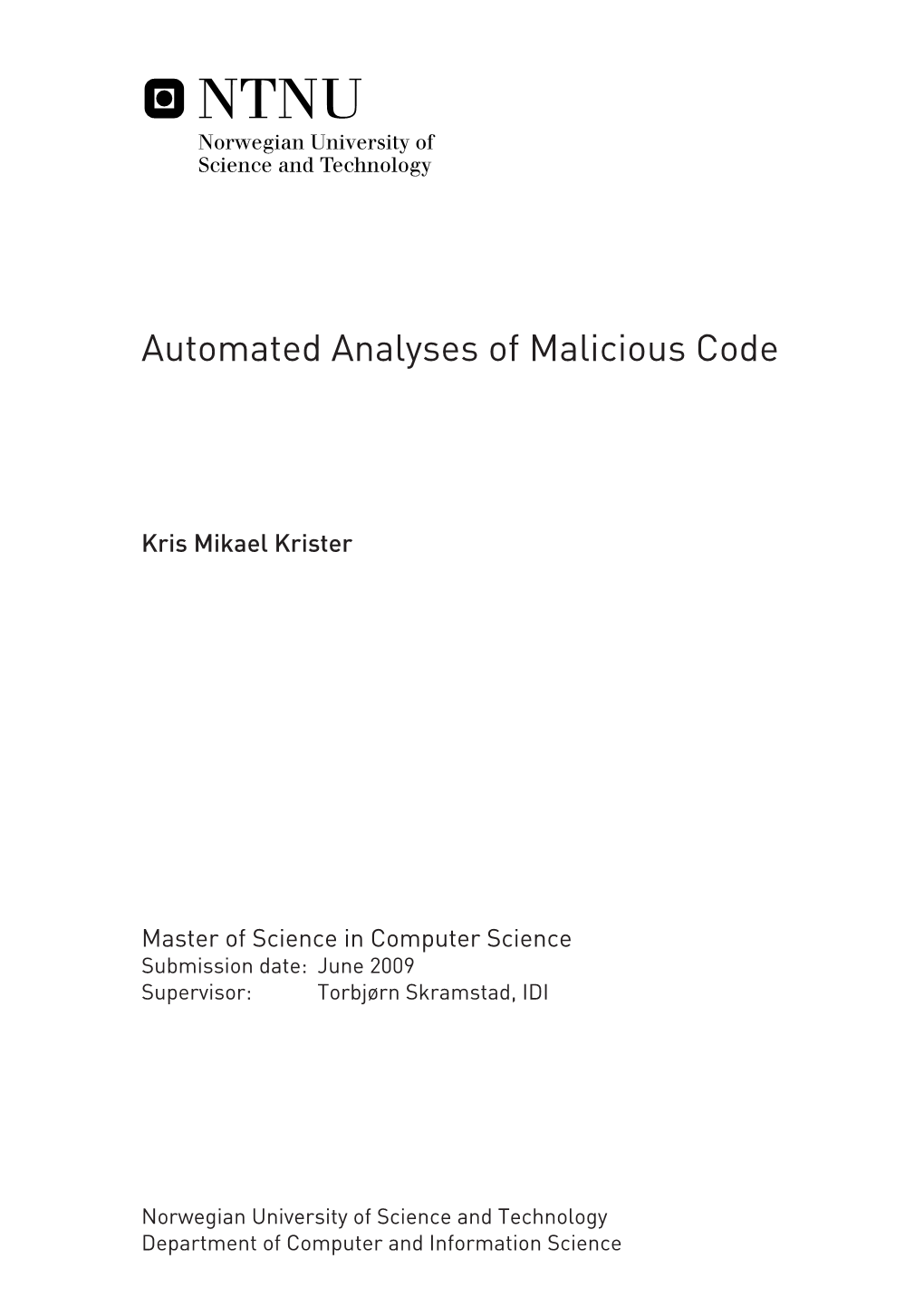 Automated Analyses of Malicious Code