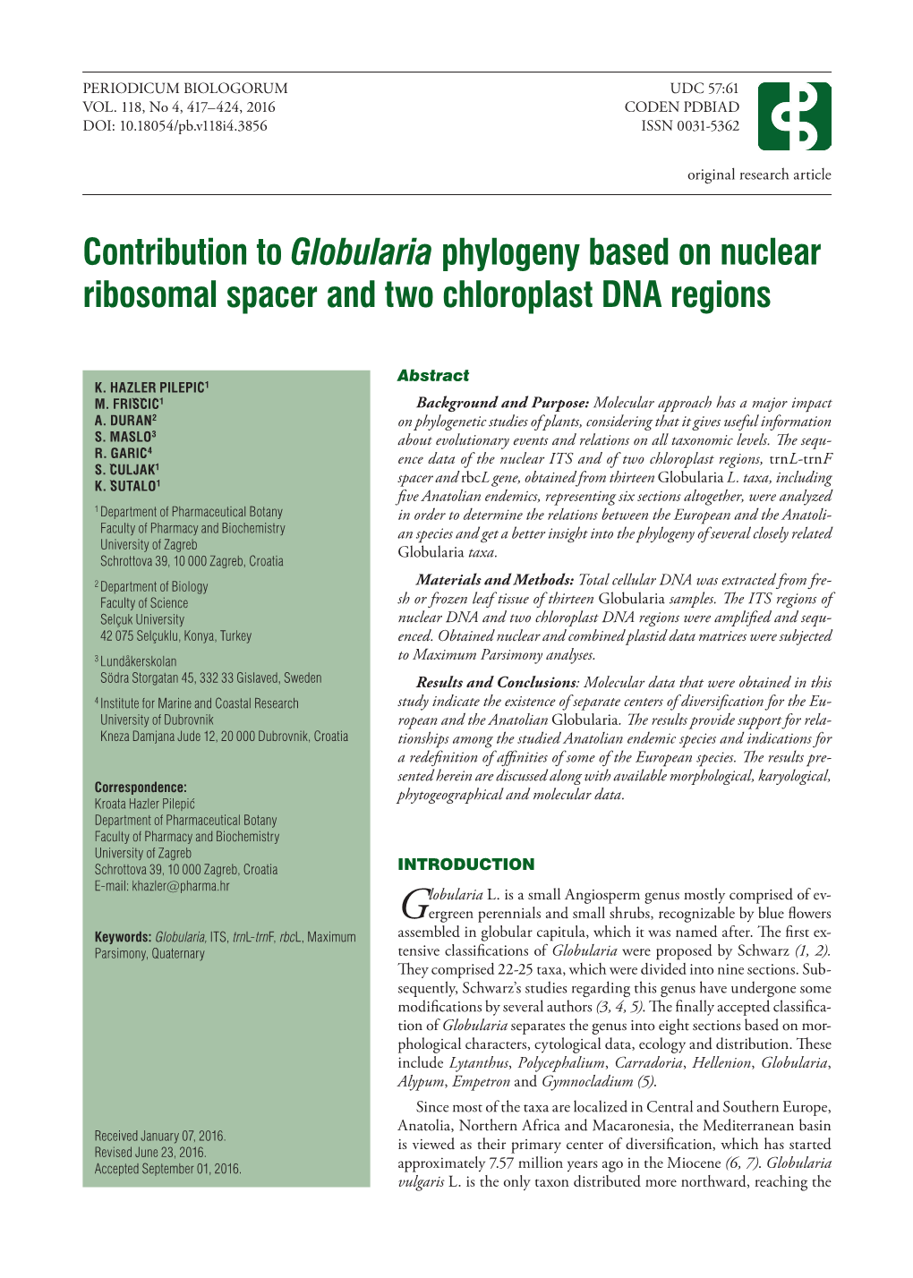 Contribution to Globularia Phylogeny Based on Nuclear Ribosomal Spacer and Two Chloroplast DNA Regions