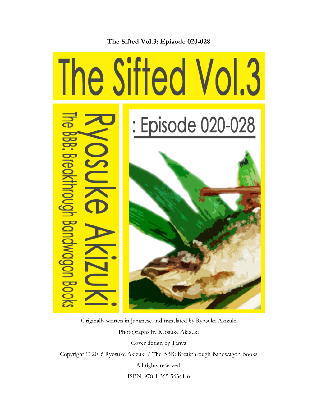 The Sifted Vol.3: Episode 020-028