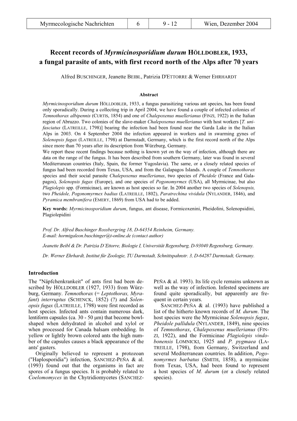 Recent Records of Myrmicinosporidium Durum HÖLLDOBLER, 1933, a Fungal Parasite of Ants, with First Record North of the Alps After 70 Years