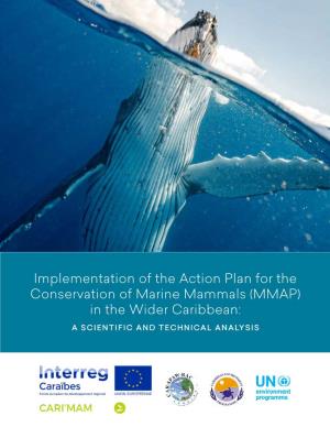 Implementation of the Action Plan for the Conservation of Marine Mammals (MMAP) in the Wider Caribbean