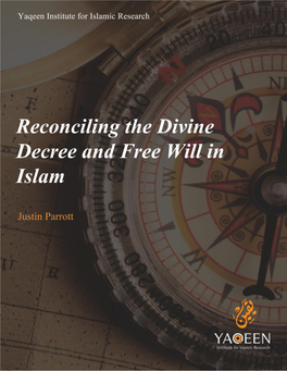 Reconciling the Divine Decree and Free Will in Islam