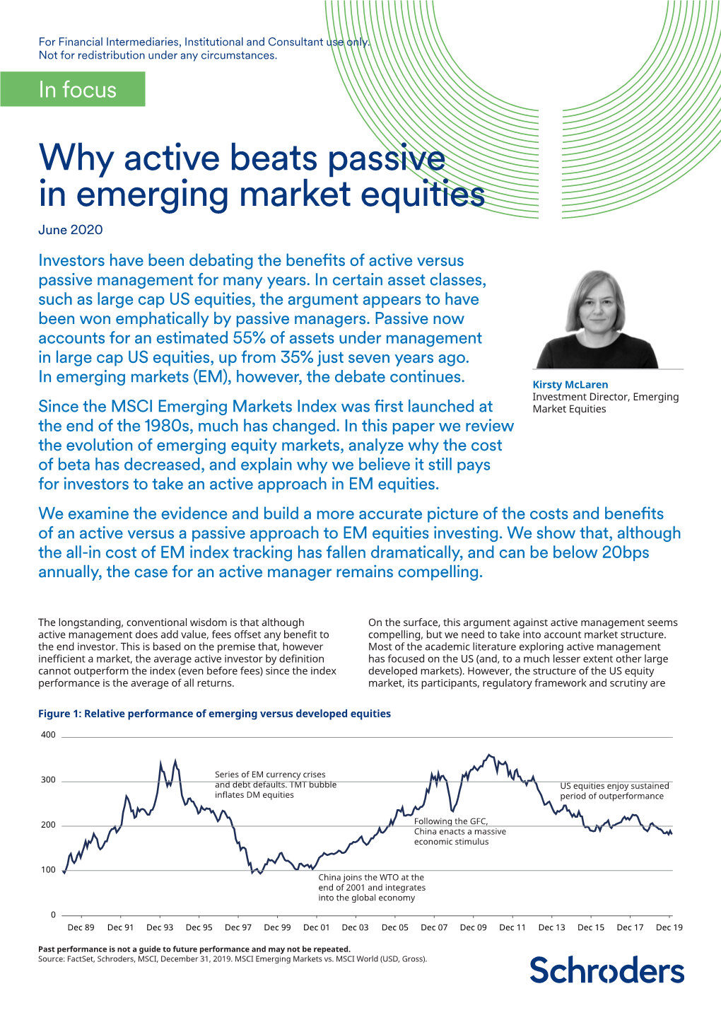 Why Active Beats Passive in Emerging Market Equities June 2020 Investors Have Been Debating the Benefits of Active Versus Passive Management for Many Years