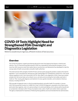 COVID-19 Tests Highlight Need for Strengthened FDA Oversight and Diagnostics Legislation Reforms Would Ensure Rigorous, Efficient Reviews of Test Accuracy