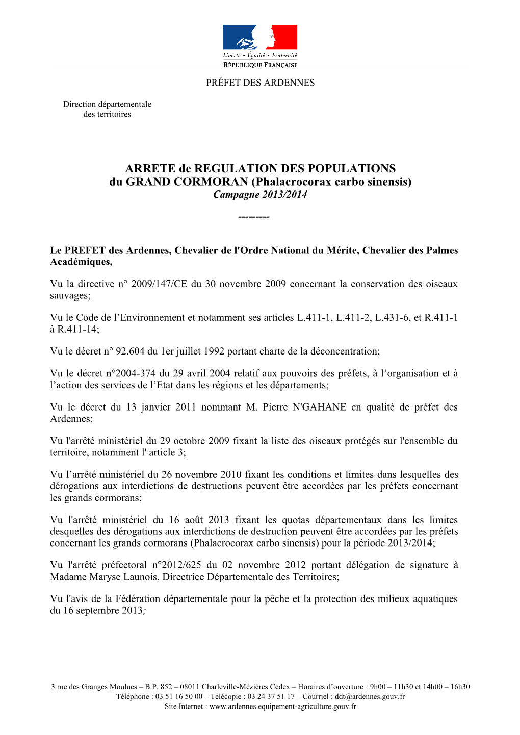 ARRETE De REGULATION DES POPULATIONS Du GRAND CORMORAN (Phalacrocorax Carbo Sinensis) Campagne 2013/2014