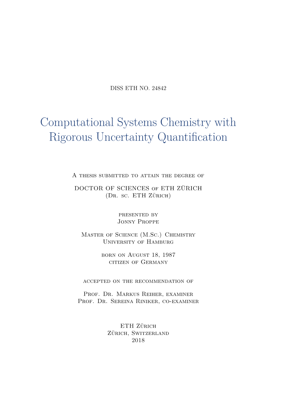 Computational Systems Chemistry with Rigorous Uncertainty Quantiﬁcation