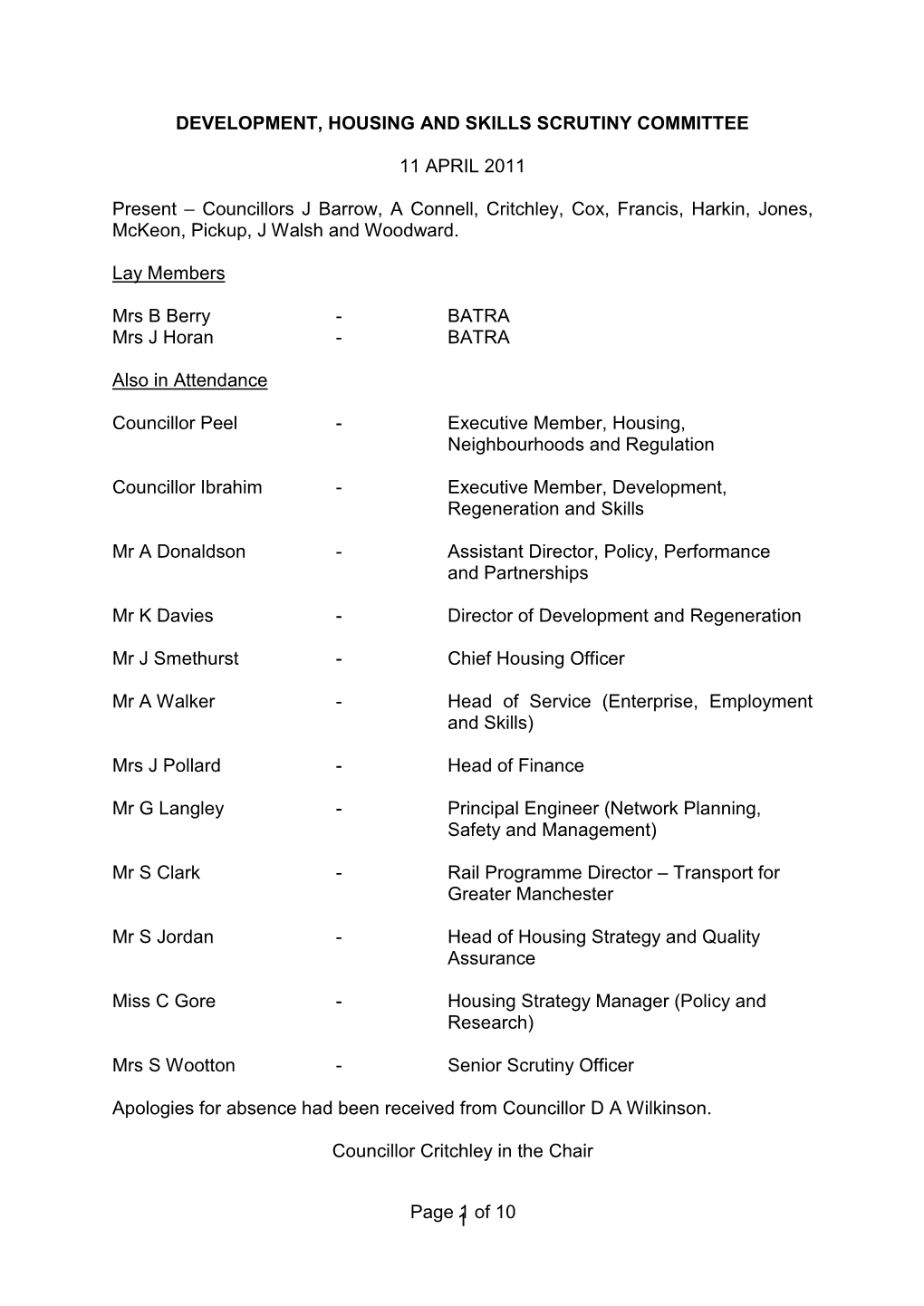 Councillors J Barrow, a Connell, Critchley, Cox, Francis, Harkin, Jones, Mckeon, Pickup, J Walsh and Woodward