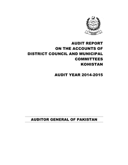 Audit Report on the Accounts of District Council and Municipal Committees Kohistan