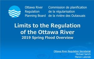 Limits to the Regulation of the Ottawa River 2019 Spring Flood Overview