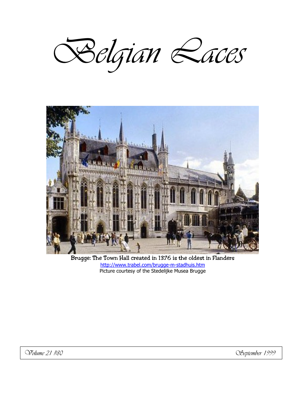 Belgian Laces
