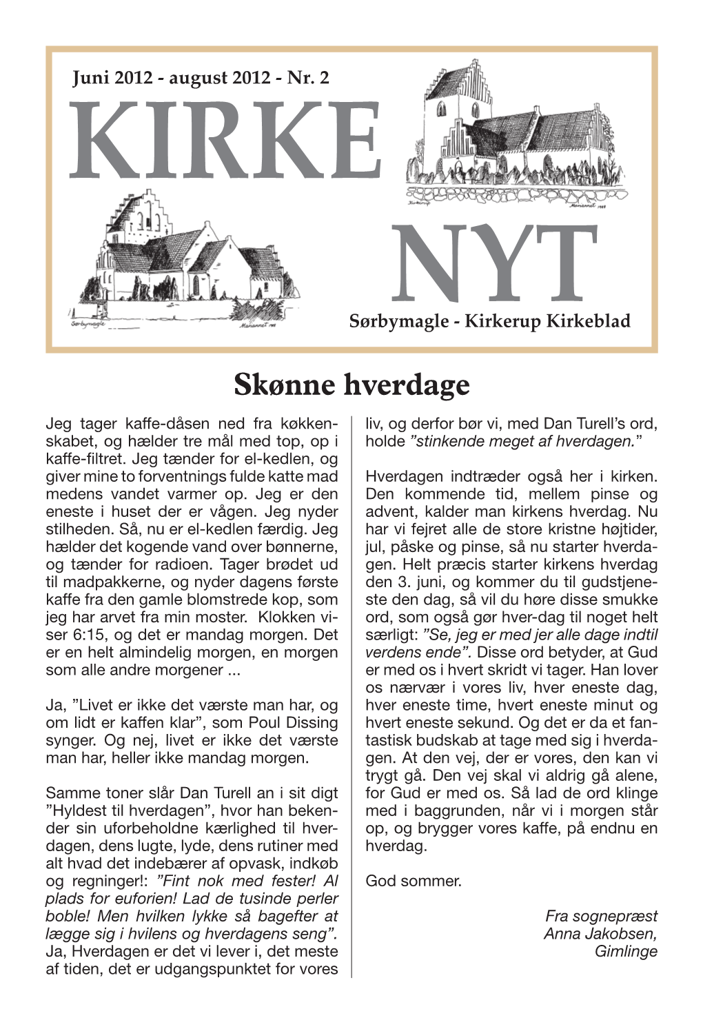 Skønne Hverdage