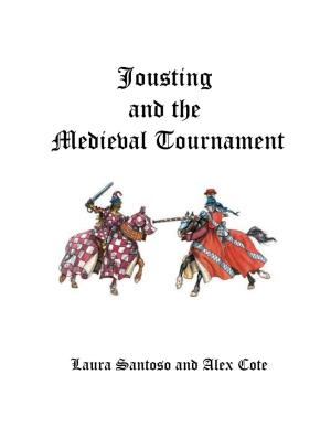 Jousting and the Medieval Tournament