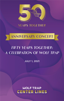 Fifty Years Together: a Celebration of Wolf Trap