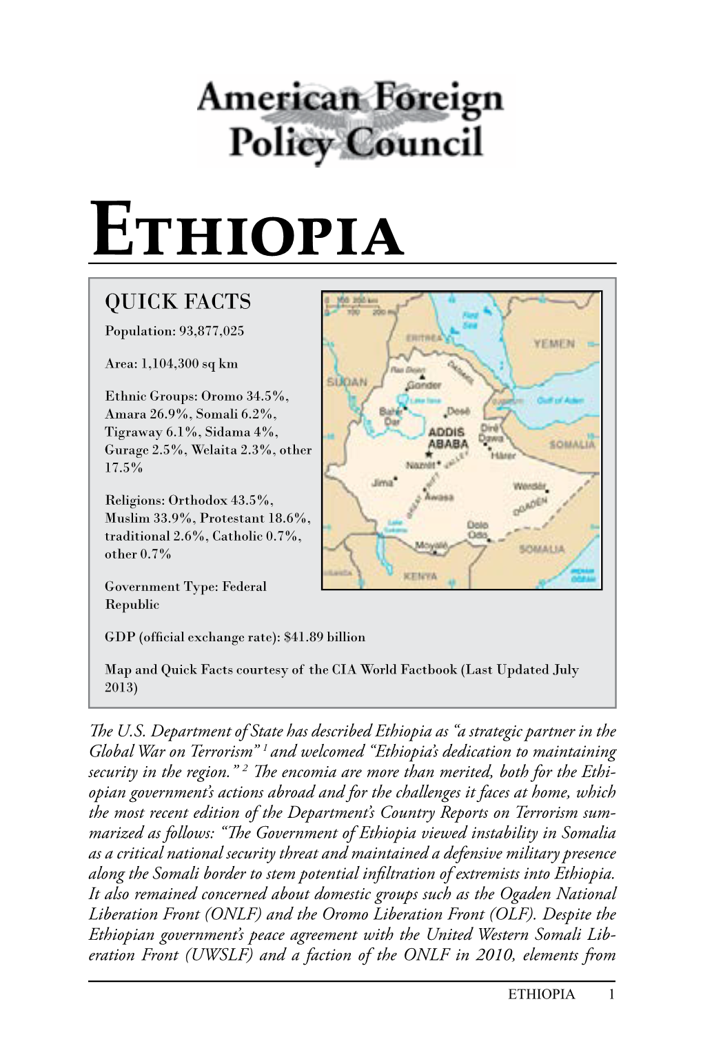 Ethiopia Quick Facts Population: 93,877,025