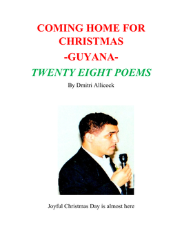 COMING HOME for CHRISTMAS -GUYANA- TWENTY EIGHT POEMS by Dmitri Allicock
