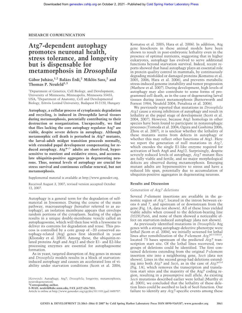 Atg7-Dependent Autophagy Promotes Neuronal Health, Stress Tolerance, and Longevity but Is Dispensable for Metamorphosis in Drosophila