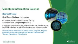 Quantum Computing Activities and Their Impact on the ORNL Missions of Scientific Discovery and Energy Security