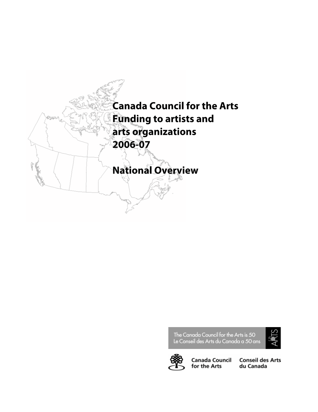 Canada Council for the Arts Funding to Artists and Arts Organizations 2006-07