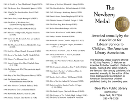 The Newbery Medal Was First Offered 1951 Amos Fortune, Free Man, Elizabeth Yates (J FIE) in 1921 by Frederic G