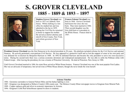 S. Grover Cleveland 1885 – 1889 & 1893 – 1897
