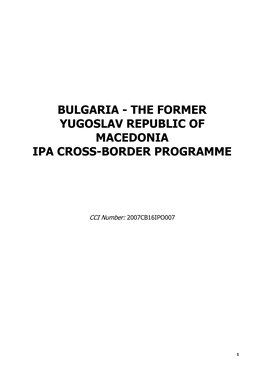 Bulgaria - the Former Yugoslav Rеpublic of Macedonia Ipa Cross-Border Programme