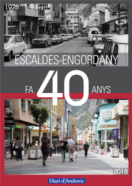 Escaldes-Engordany Fa 40 Anys