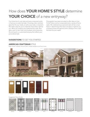 How Does YOUR HOME's STYLE Determine YOUR CHOICE of a New Entryway?