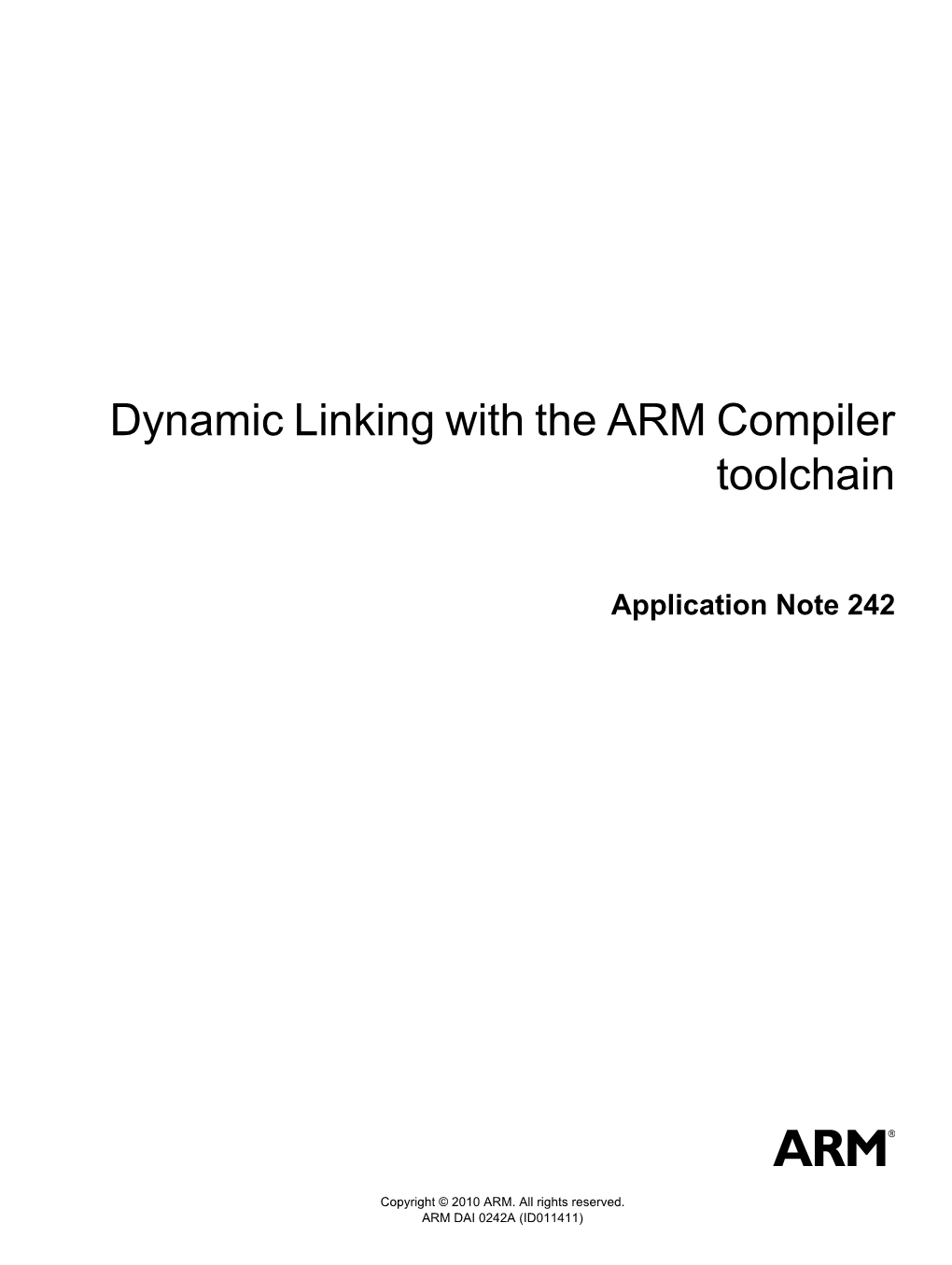 Dynamic Linking with the ARM Compiler Toolchain Application Note 242