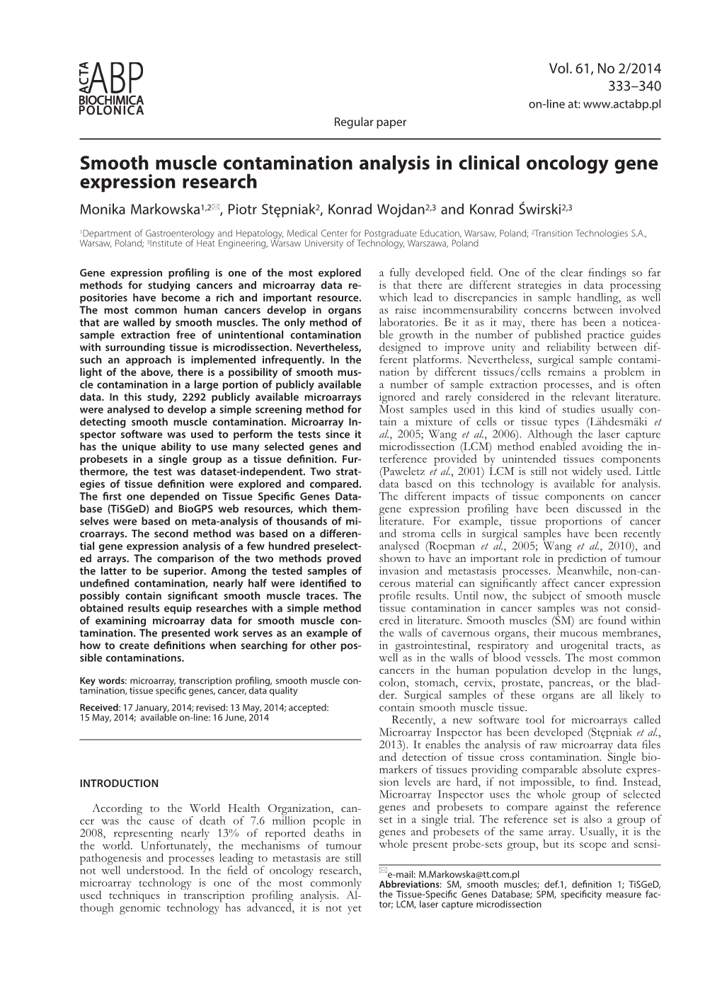Smooth Muscle Contamination Analysis in Clinical Oncology Gene Expression Research Monika Markowska1,2*, Piotr Stępniak2, Konrad Wojdan2,3 and Konrad Świrski2,3