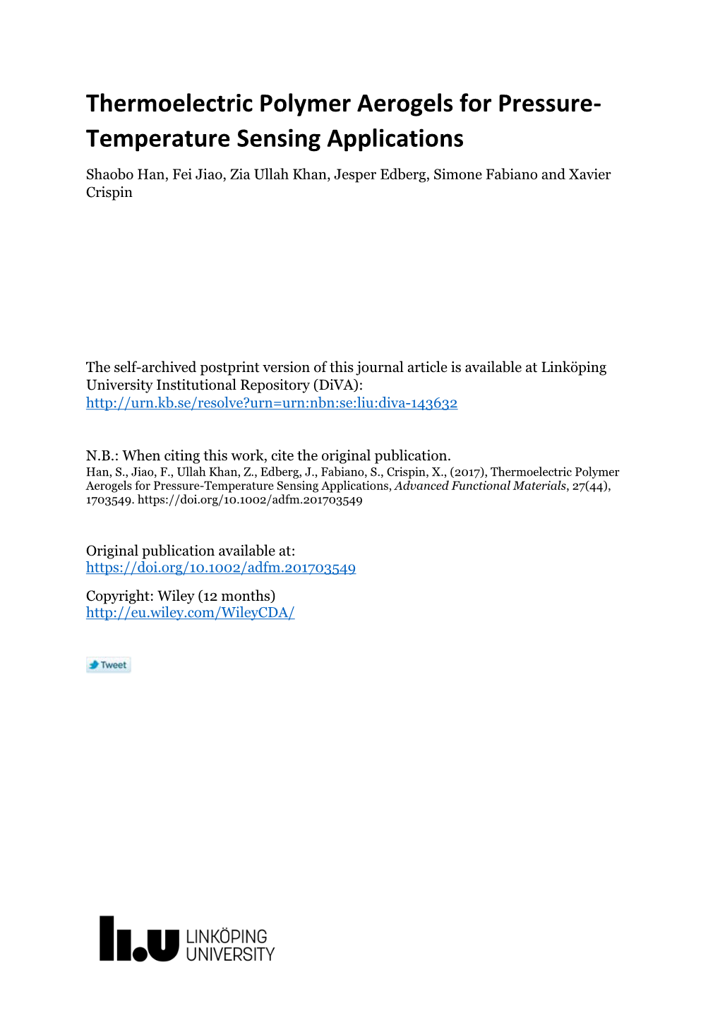 Thermoelectric Polymer Aerogels for Pressure-Temperature Sensing Applications, Advanced Functional Materials, 27(44), 1703549