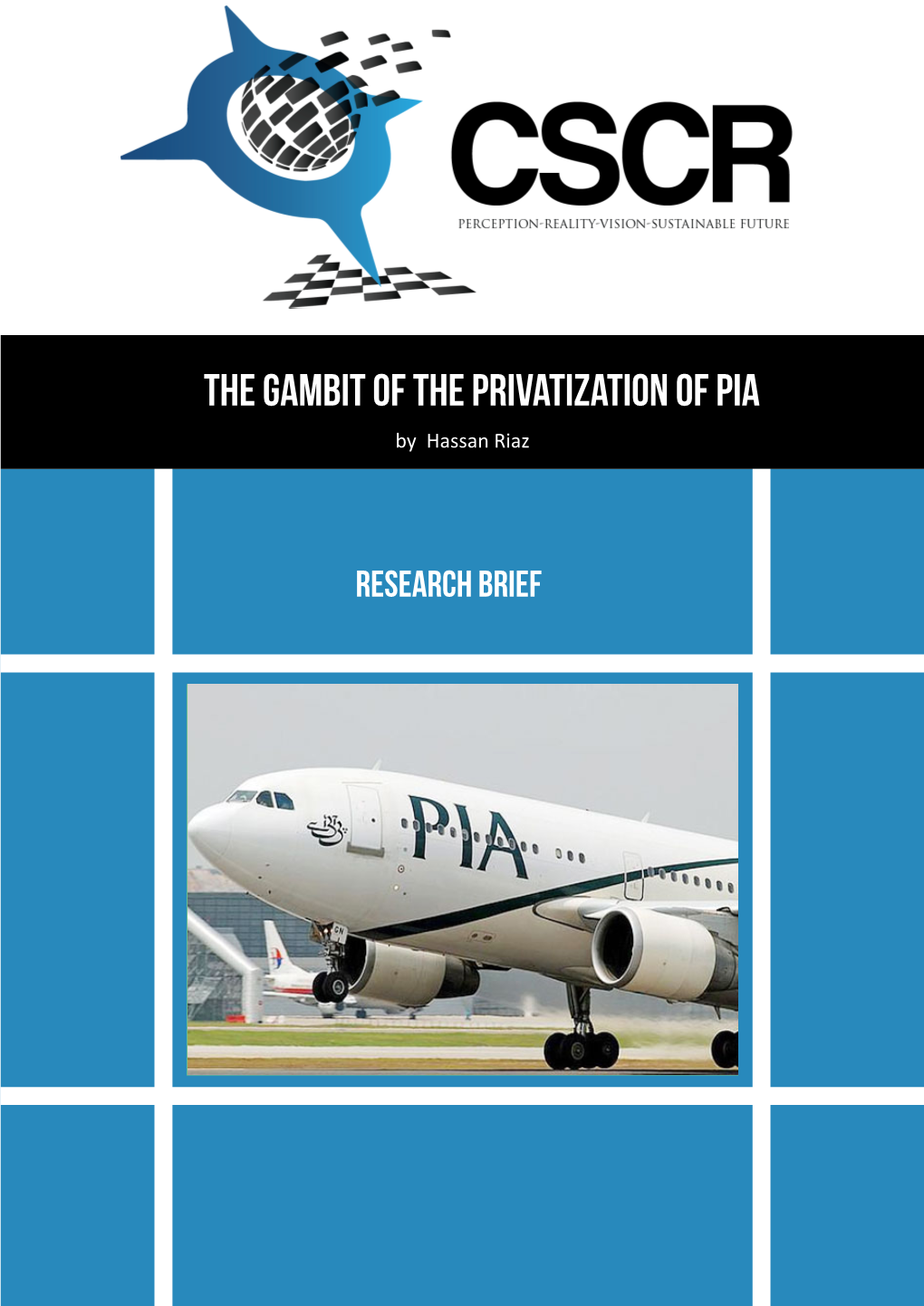 The Gambit of the Privatization of PIA by Hassan Riaz